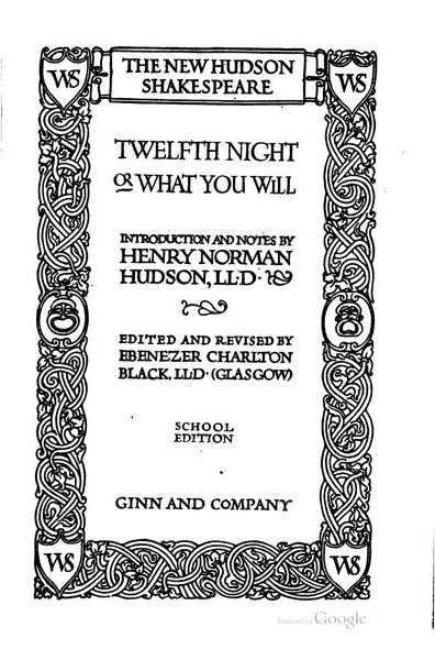 Twelfth Night: Or, What You Will