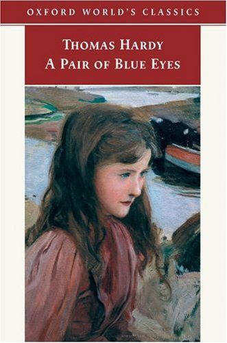 A Pair of Blue Eyes (Oxford World's Classics)