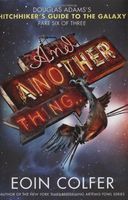 And Another Thing...