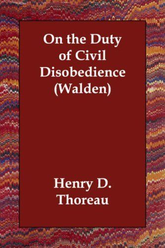 On the Duty of Civil Disobedience (Walden)