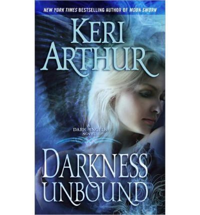 [Darkness Unbound] (By: Keri Arthur) [published: September, 2011]