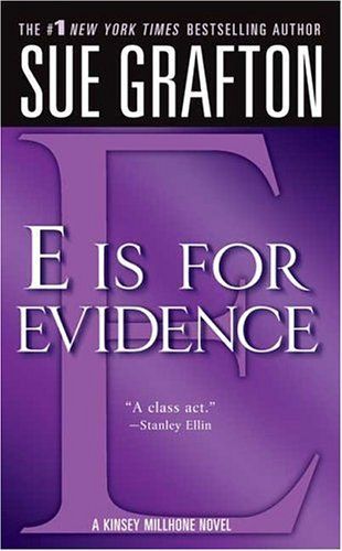 "E" is for Evidence (The Kinsey Millhone Alphabet Mysteries)