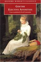Elective Affinities (Oxford World's Classics)