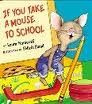 If you take a mouse to school