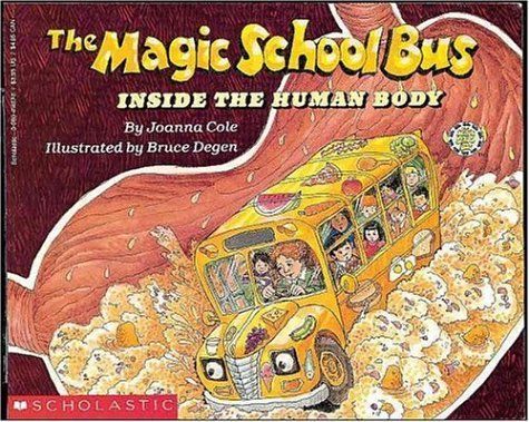 Inside the Human Body (The Magic School Bus #3)