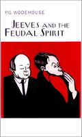 Jeeves and the feudal spirit.