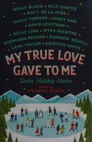 My true love gave to me