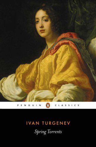 Spring Torrents (Penguin Classics)