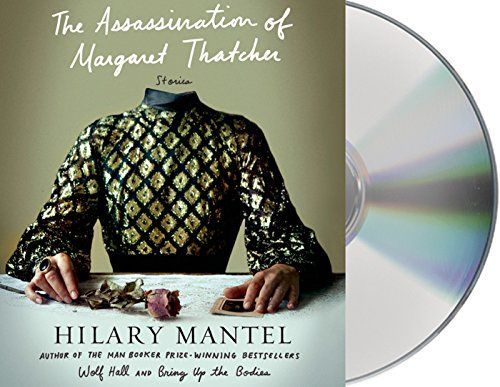 The Assassination of Margaret Thatcher