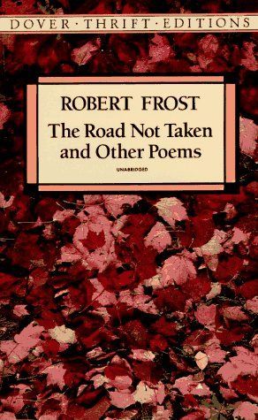 The road not taken, and other poems