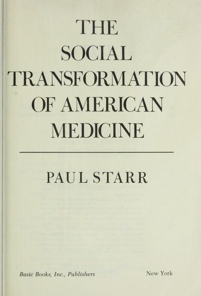 The social transformation of American medicine