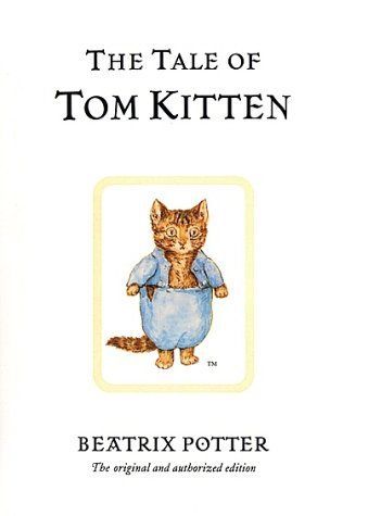 The Tale of Tom Kitten (The World of Beatrix Potter)