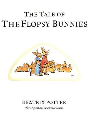 The Tale of the Flopsy Bunnies (The World of Beatrix Potter)