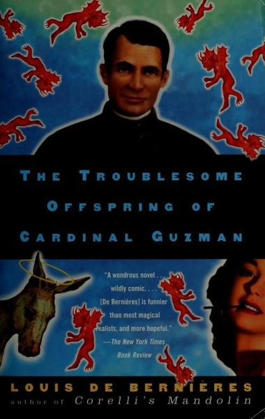 The troublesome offspring of Cardinal Guzman