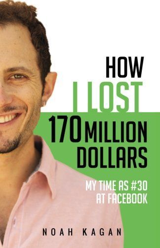 How I Lost 170 Million Dollars