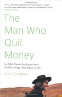 The Man who Quit Money