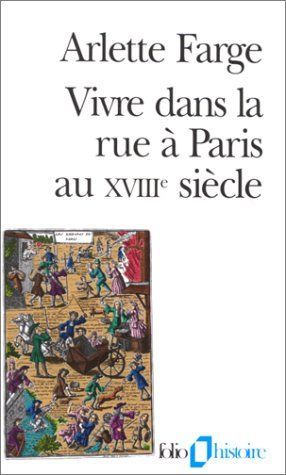 Vivre dans la rue à Paris au XVIIIe siècle