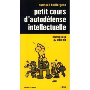 Petit cours d'autodéfense intellectuelle