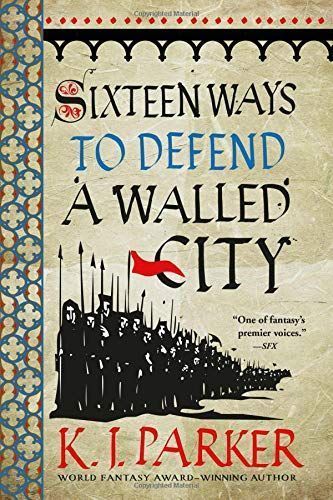 Sixteen Ways to Defend a Walled City