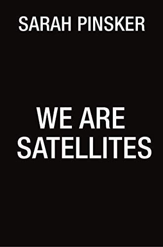 We Are Satellites