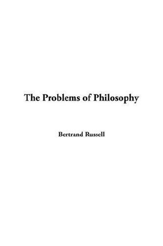 The Problems of Philosophy