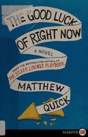 The Good Luck of Right Now