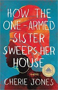 How the One-Armed Sister Sweeps Her House