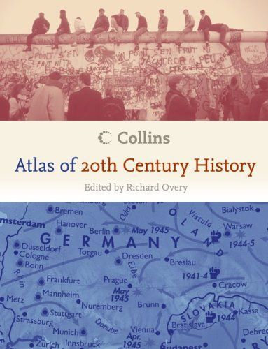 Collins Atlas of 20th Century History