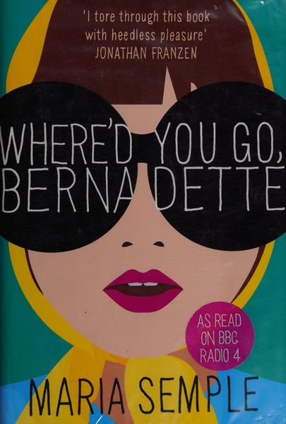 Where'd You Go, Bernadette