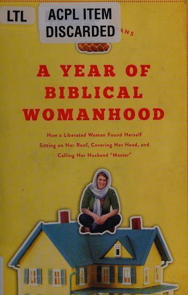 A Year of Biblical Womanhood