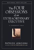 The Four Obsessions of an Extraordinary Executive