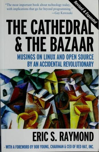 The Cathedral & the Bazaar