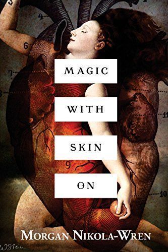 Magic with Skin on