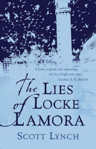 The Gentleman Bastard Sequence: The lies of Locke Lamora