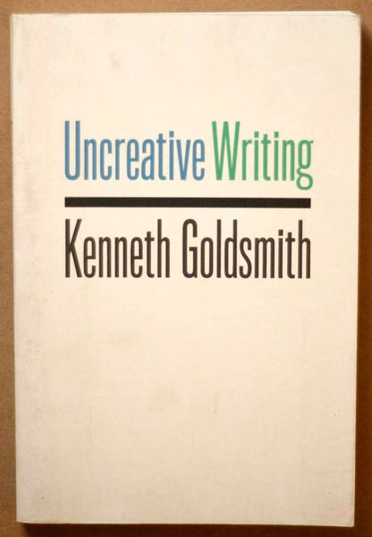 Uncreative Writing