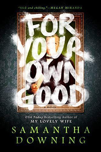 For Your Own Good