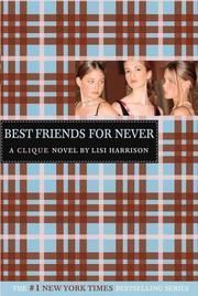 The Clique #2: Best Friends for Never