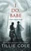 I Do, Babe