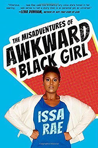 The Misadventures of Awkward Black Girl
