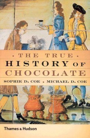 The True History of Chocolate