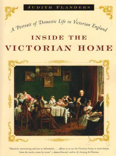 Inside the Victorian Home