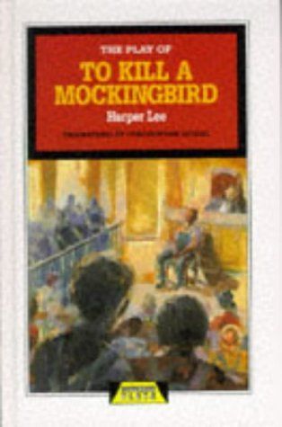 The Play of To Kill a Mockingbird