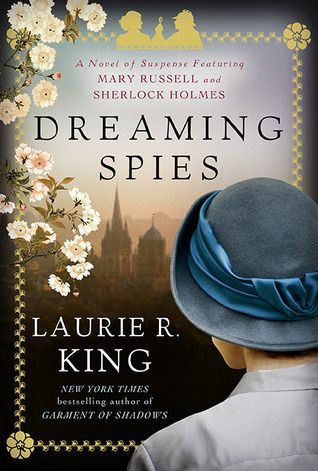 Dreaming Spies - Book 13 - Mary Russell and Sherlock Holmes