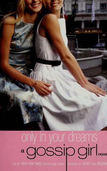 Gossip Girl #9: Only In Your Dreams