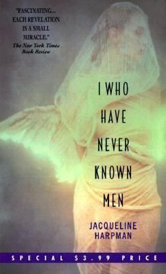 I Who Never Known Men