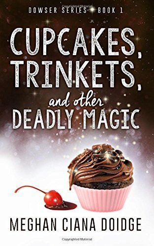 Cupcakes, Trinkets, and Other Deadly Magic