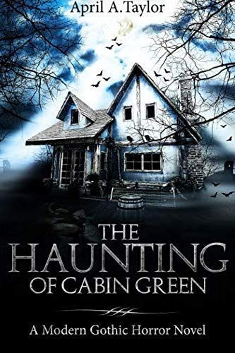 The Haunting of Cabin Green