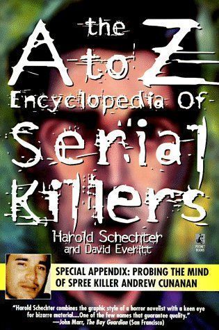The A-Z Encyclopedia of Serial Killers
