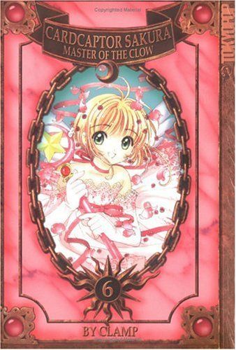 Cardcaptor Sakura - Master of the Clow Volume 6