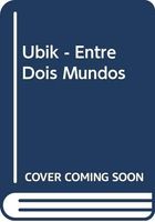 Ubik, entre dois mundos